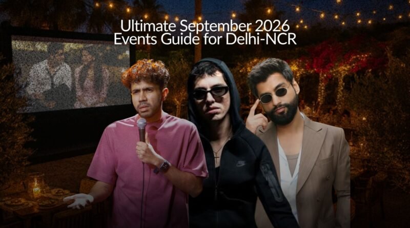 The Ultimate September 2026 Events Guide for Delhi-NCR