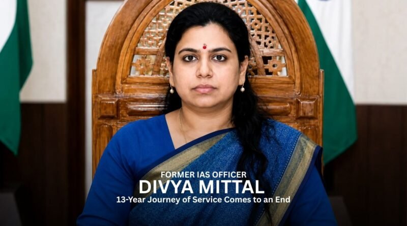 Divya Mittal:Why India is Losing its Best Bureaucrats